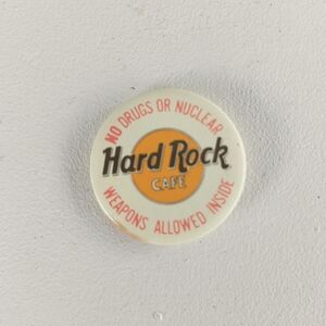 HARD ROCK CAFE | Vintage Pin No Drugs Or Nuclear Weapons Allowed Inside 1.25 In